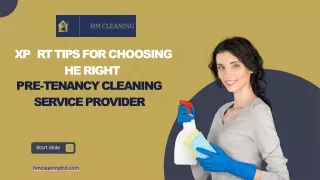 Expert Tips for Choosing the Right Pre-Tenancy Cleaning Service Provider_20240525_180948_0000