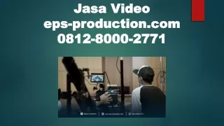081280002771 | Jasa Membuat Company Profile Jakarta Selatan | Jasa Video EPS PRODUCTION