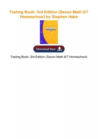 Testing Book: 3rd Edition (Saxon Math 8/7 Homeschool) by Stephen Hake