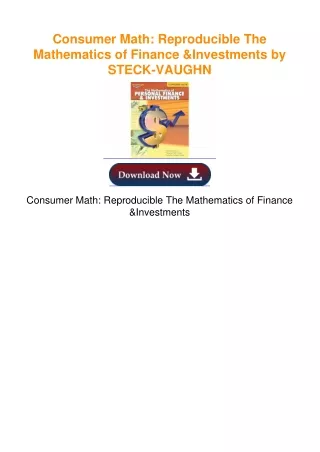 Consumer Math: Reproducible The Mathematics of Finance & Investments by