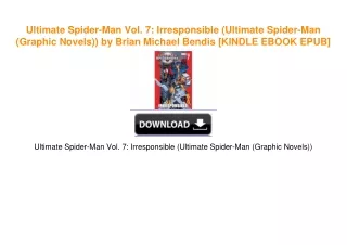 Ultimate Spider-Man Vol. 7: Irresponsible (Ultimate Spider-Man (Graphic Novels)) by