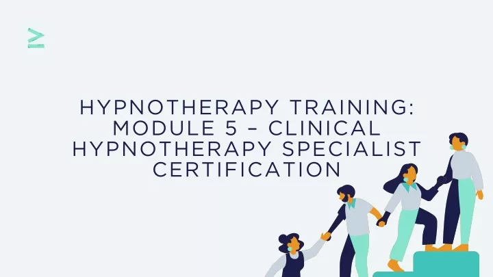 hypnotherapy training module 5 clinical