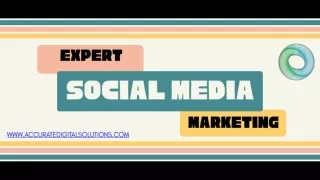Expert Social Media Marketing - accuratedigitalsolutions.com