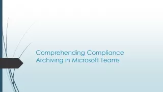 comprehending compliance archiving in microsoft