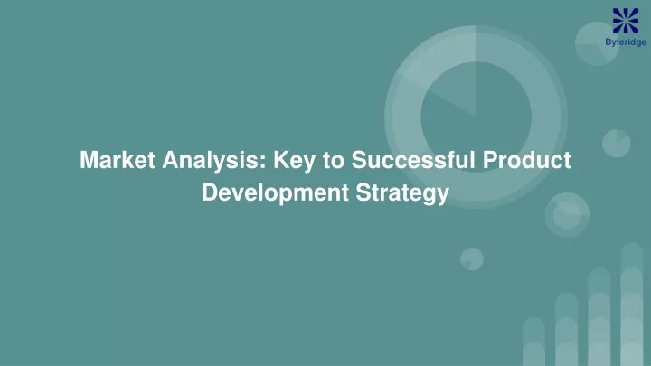 market analysis key to successful product development strategy