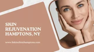 Skin Rejuvenation Hamptons, NY PPT