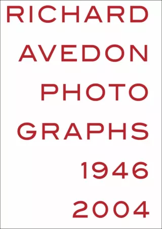 ⚡pdf✔ Richard Avedon: Photographs 1946–2004