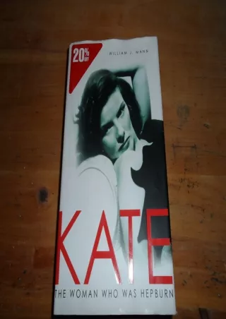 ⚡read❤ Kate: The Woman Who Was Hepburn