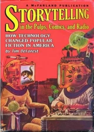 read_ Storytelling in the Pulps, Comics, and Radio: How Technology Changed Popular