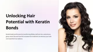 Unlocking Hair Potential with Keratin Bonds