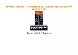 Batman Knightfall 3: Knightsend by Doug Moench PDF EBOOK DOWNLOAD