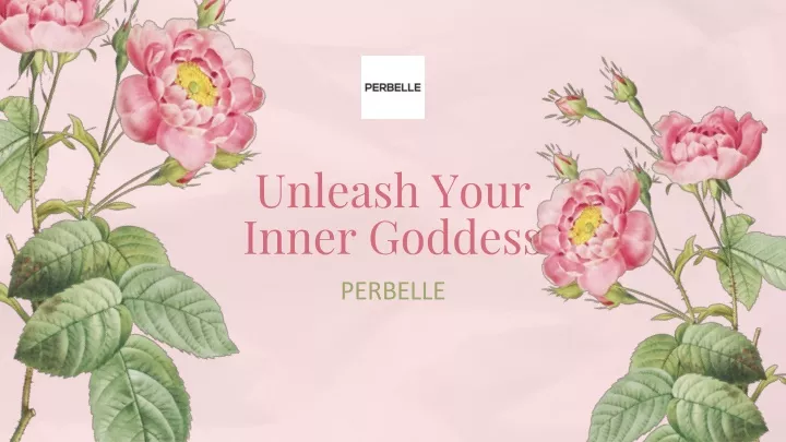 unleash your inner goddess