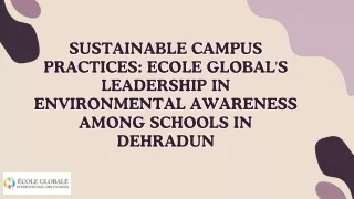 Sustainable Campus Practices: Ecole Globale’s Leadership in Environmental Awareness Among Schools in Dehradun