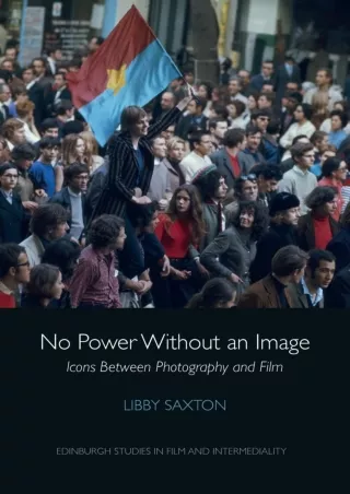❤read⚡ No Power Without an Image: Icons Between Photography and Film (Edinburgh