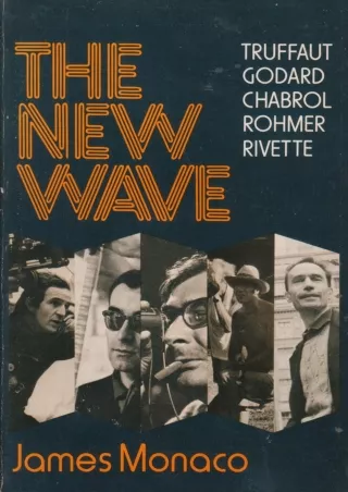 ⚡read❤ The New Wave: Truffaut, Godard, Chabrol, Rohmer, Rivette