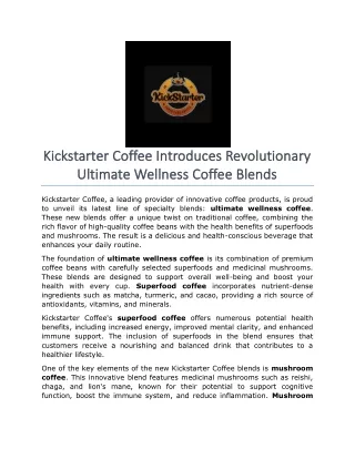 Kickstarter Coffee Introduces Revolutionary Ultimate Wellness Coffee Blends