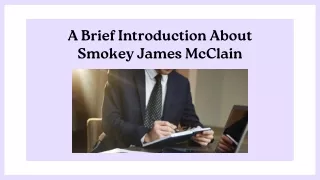 A Brief Introduction About Smokey James McClain