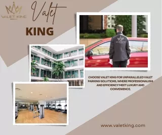 Effortless Hotel Valet with Valet King: Your Premier Valet Parking Company