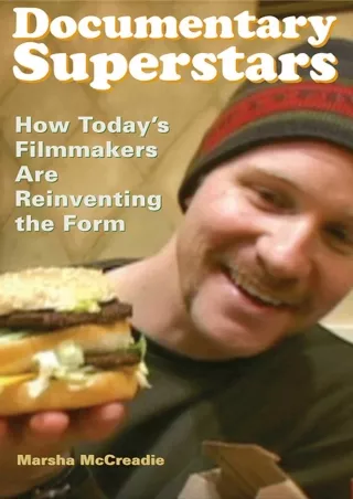 read❤ Documentary Superstars: How Today's Filmmakers Are Reinventing the Form