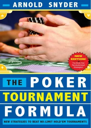 ✔pdf⚡ Poker Tournament Formula: New Strategies to Beat No-Limit Poker Tournaments