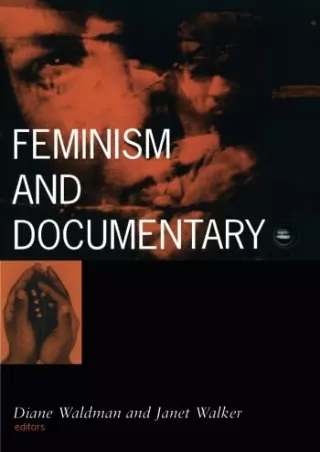 ⚡pdf✔ Feminism And Documentary (Volume 5) (Visible Evidence)