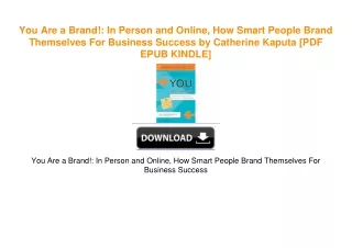 You Are a Brand!: In Person and Online, How Smart People Brand Themselves For Business