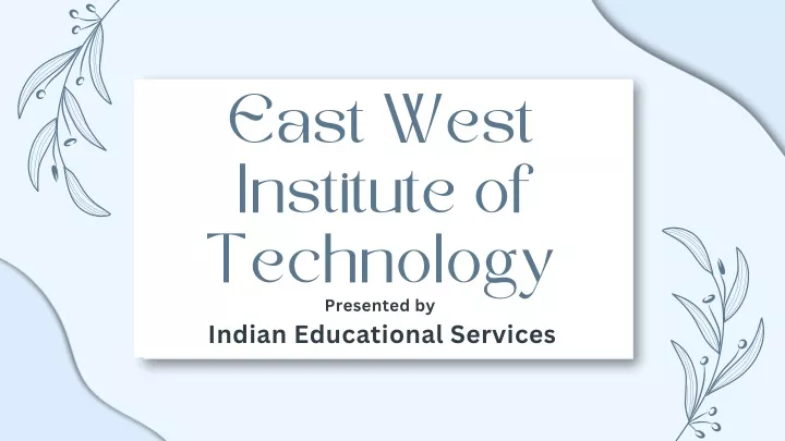 east west institute of technology presented