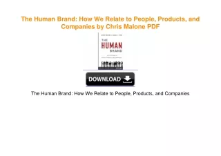 The Human Brand: How We Relate to People, Products, and Companies by Chris Malone PDF