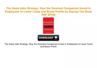 The Good Jobs Strategy: How the Smartest Companies Invest in Employees to Lower Costs