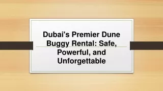 Dubai's Premier Dune Buggy Rental: Safe, Powerful, and Unforgettable