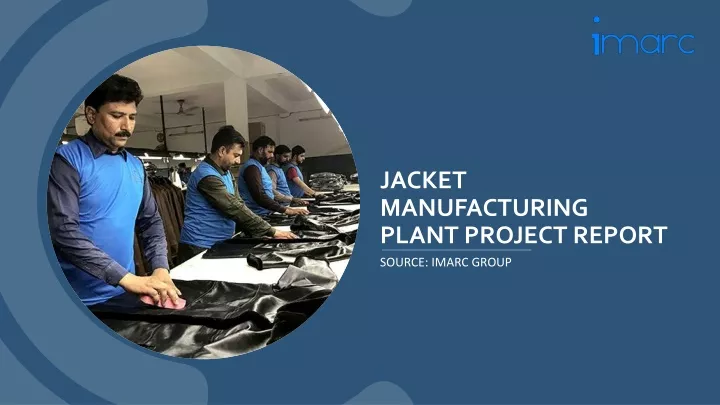 jacket manufacturing plant project report source