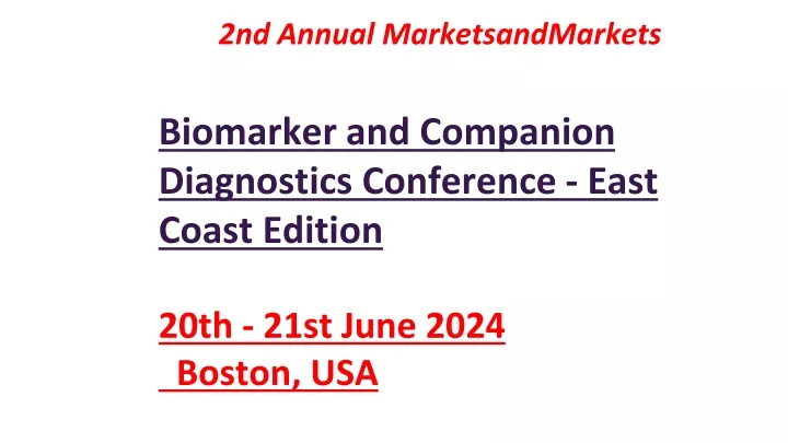 2nd annual marketsandmarkets biomarker