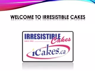 welcome to irresistible cakes