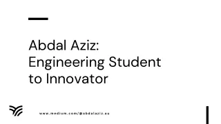 abdal aziz engineering student to innovator