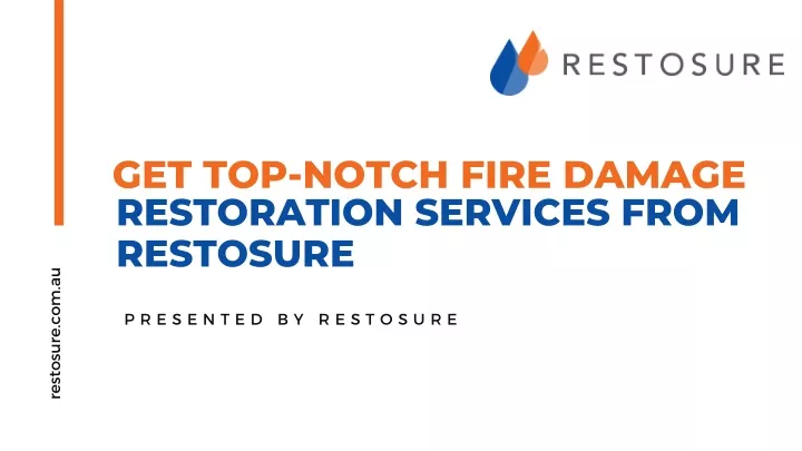 get top notch fire damage restoration services