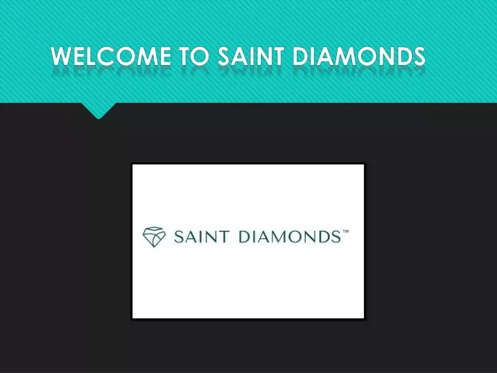 welcome to saint diamonds