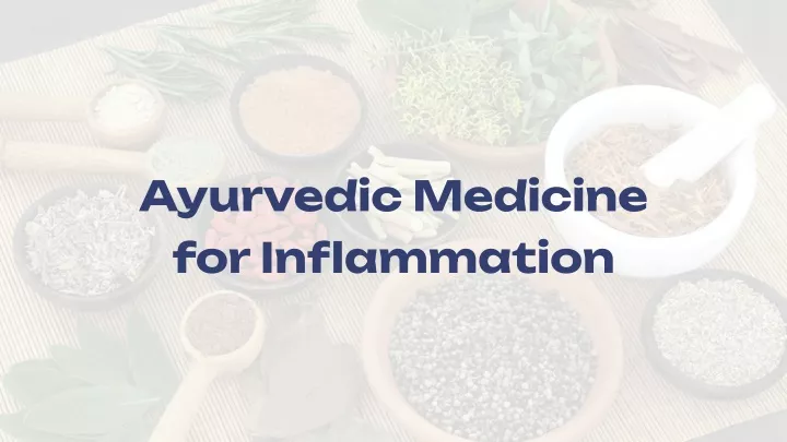 ayurvedic medicine for inflammation