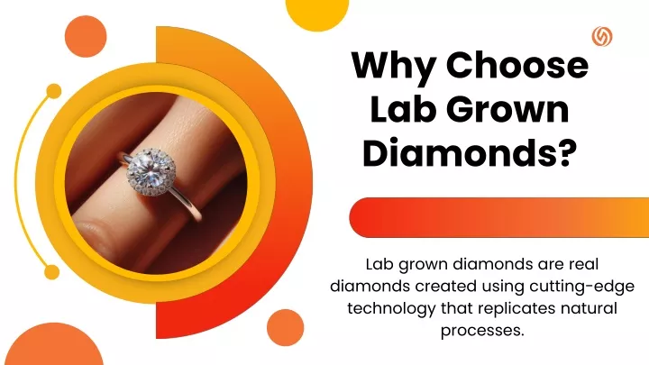why choose lab grown diamonds