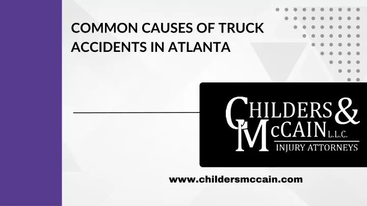 common causes of truck accidents in atlanta