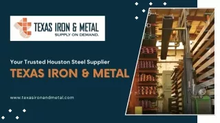 Your Trusted Houston Steel Supplier Texas Iron And Metal
