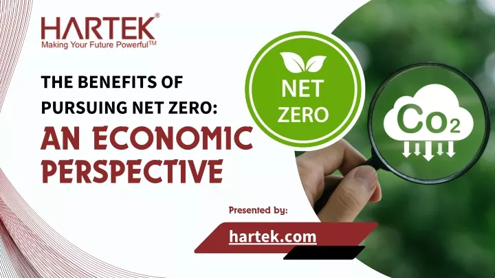 the benefits of pursuing net zero an economic