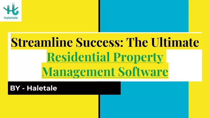 streamline success the ultimate residential property management software