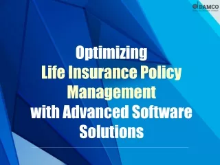 Optimizing Life Insurance Policy Management with Advanced Software Solutions
