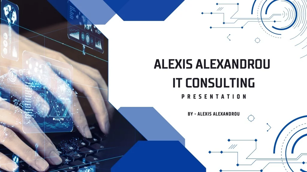 PPT - Alexis Alexandrou IT Consulting PowerPoint Presentation, free ...