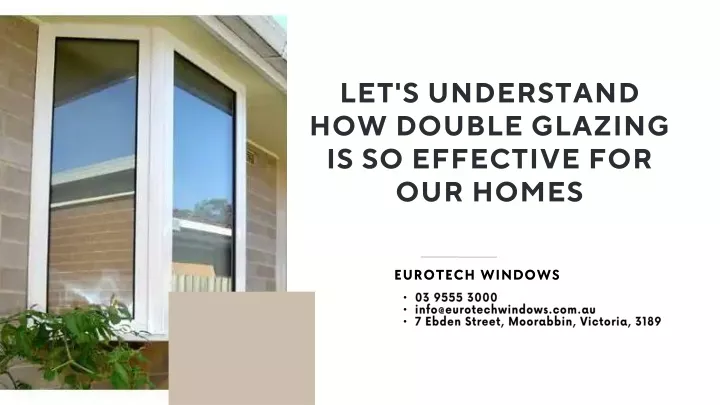 let s understand how double glazing