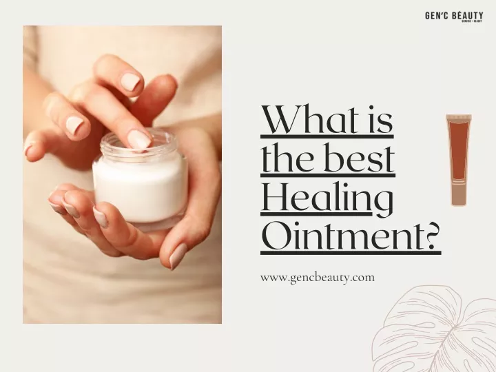 what is the best healing ointment