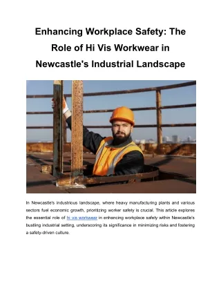 Enhancing Workplace Safety: The Role of Hi Vis Workwear in Newcastle’s Industrial Landscape
