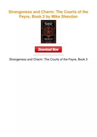 Strangeness and Charm: The Courts of the Feyre, Book 3 by Mike Shevdon