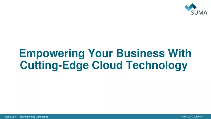 empowering your business with cutting edge cloud