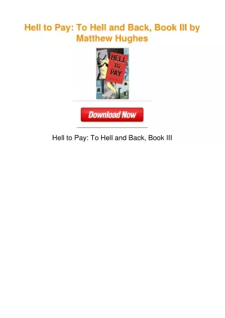 Hell to Pay: To Hell and Back, Book III by Matthew Hughes